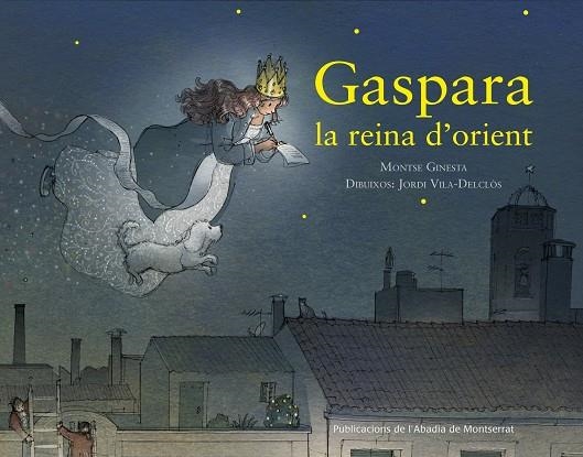 GASPARA, LA REINA D'ORIENT | 9788498838060