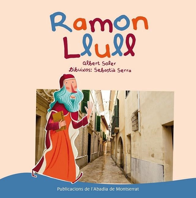 RAMON LLULL | 9788498837759 | SOLER LLOPART, ALBERT