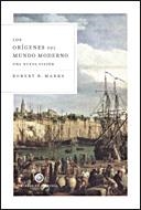 ORIGENES DEL MUNDO MODERNO. UNA NUEVA VISION (HISTORIA) | 9788484329305 | MARKS, ROBERT B.