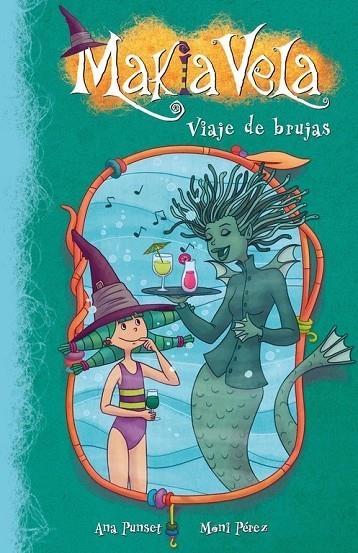 VIAJE DE BRUJAS (MAKIA VELA 7) | 9788448834913 | PUNSET,ANA/PÉREZ,MONI