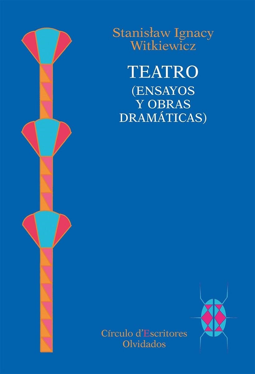 TEATRO (ENSAYOS Y OBRAS DRAMÁTICAS) | 9788494195365 | WITKIEWICZ, STANISLAW IGNACY