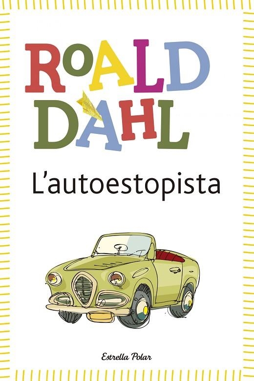 L'AUTOESTOPISTA | 9788490574058 | ROALD DAHL