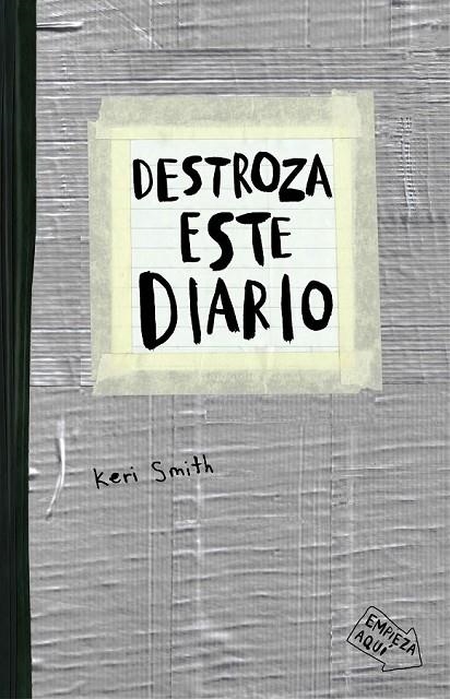 DESTROZA ESTE DIARIO. GRIS | 9788449331800 | KERI SMITH