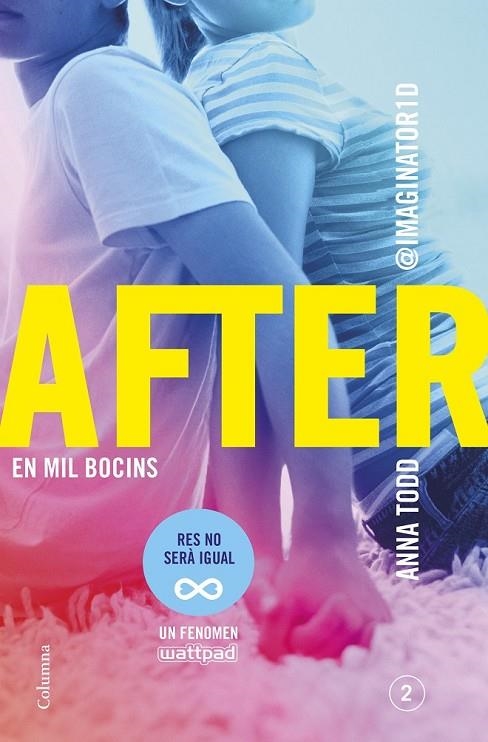 AFTER. EN MIL BOCINS (SÈRIE AFTER 2) (EDICIÓ EN CATALÀ) | 9788466419307 | ANNA TODD