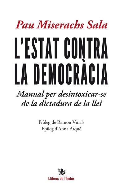 L'ESTAT CONTRA LA DEMOCRÀCIA | 9788494233432 | MISERACHS SALA, PAU