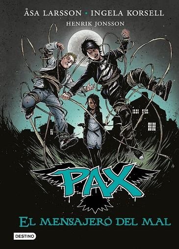 PAX. EL MENSAJERO DEL MAL | 9788408149279 | ÅSA LARSSON/INGELA KORSELL/HENRIK JONSSON