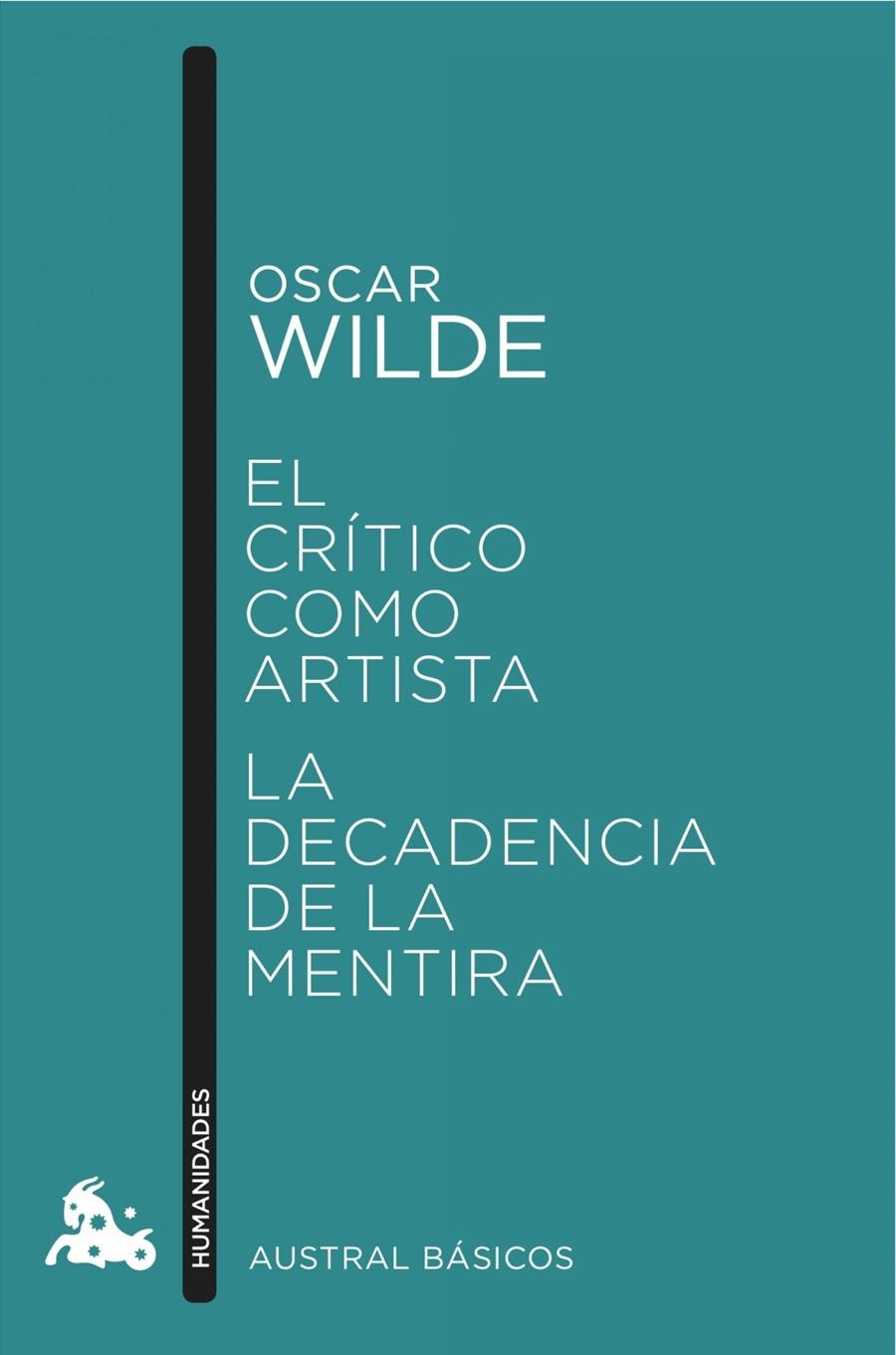 EL CRÍTICO COMO ARTISTA / LA DECADENCIA DE LA MENTIRA | 9788467046861 | OSCAR WILDE