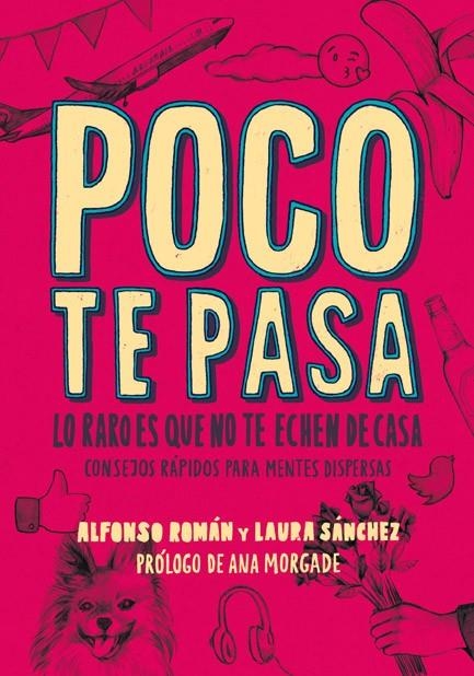 POCO TE PASA | 9788415589266 | SÁNCHEZ, LAURA/ROMÁN, ALFONSO