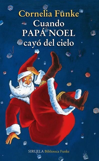 CUANDO PAPÁ NOEL CAYÓ DEL CIELO | 9788415937104 | FUNKE, CORNELIA