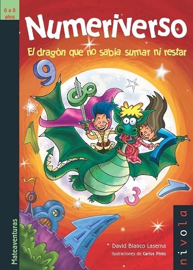 NUMERIVERSO. EL DRAGÓN QUE NO SABÍA SUMAR NI RESTAR | 9788492493784 | BLANCO LASERNA, DAVID