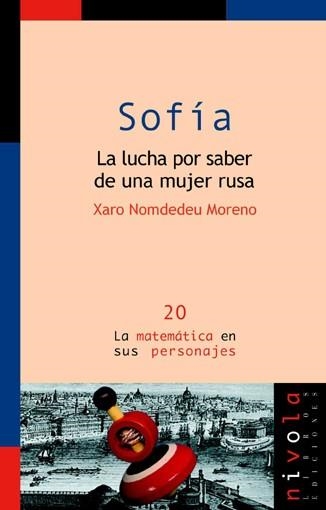 SOFÍA. LA LUCHA POR SABER DE UNA MUJER RUSA | 9788495599872 | NOMDEDEU MORENO, XARO