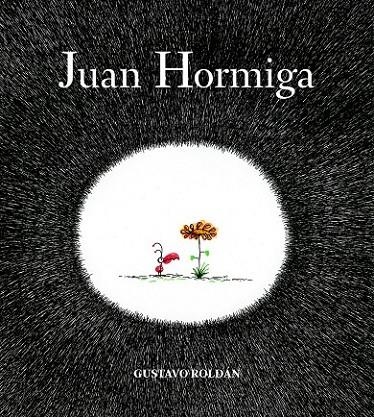 JUAN HORMIGA | 9788494053313 | ROLDÁN DEVETACH, GUSTAVO