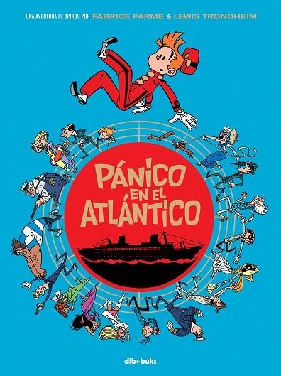 SPIROU PÁNICO EN EL ATLÁNTICO | 9788416507092 | FABRICE PARME Y LEWIS TRONDHEIM