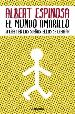 MUNDO AMARILLO, EL (DB) | 9788483469071 | ESPINOSA, ALBERT