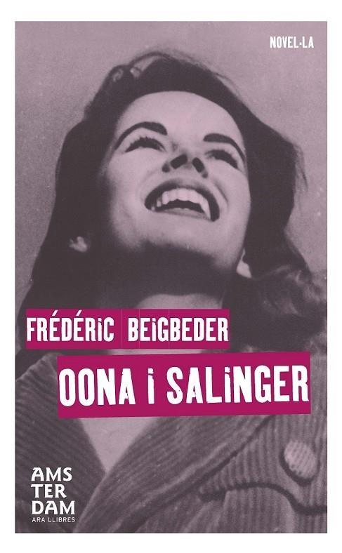 OONA I SALINGER | 9788415645863 | BEIGBEDER, FRÉDÉRIC