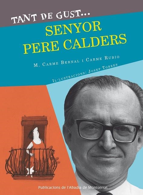 TANT DE GUST DE CONÈIXER-LO, SENYOR PERE CALDERS | 9788498837933