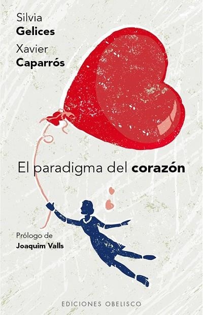 EL PARADIGMA DEL CORAZÓN | 9788491110170 | GELICES NIETO, SILVIA/CAPARROS OBIOLS, XAVIER