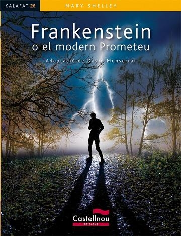 FRANKENSTEIN O EL MODERN PROMETEU (KALAFAT) | 9788498047011 | SHELLEY, MARY - MONTSERRAT, DAVID (ADAP.)