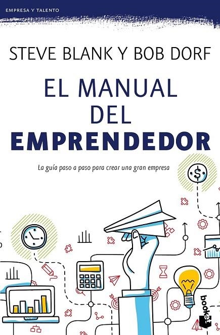 EL MANUAL DEL EMPRENDEDOR | 9788498754223 | STEVE BLANK/BOB DORF