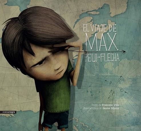 EL VIAJE DE MAX PELO-FLECHA | 9788416605057 | VILA, FRANCESC/MARCO, JAUME