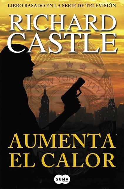 AUMENTA EL CALOR (SERIE CASTLE 3) | 9788483653616 | CASTLE,  RICHARD