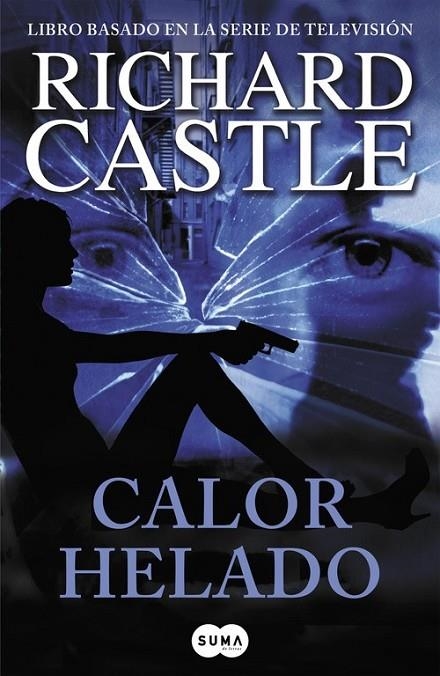 CALOR HELADO (SERIE CASTLE 4) | 9788483654903 | CASTLE,  RICHARD