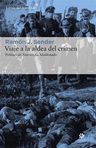 VIAJE A LA ALDEA DEL CRIMEN | 9788416213634 | SENDER, RAMÓN J.