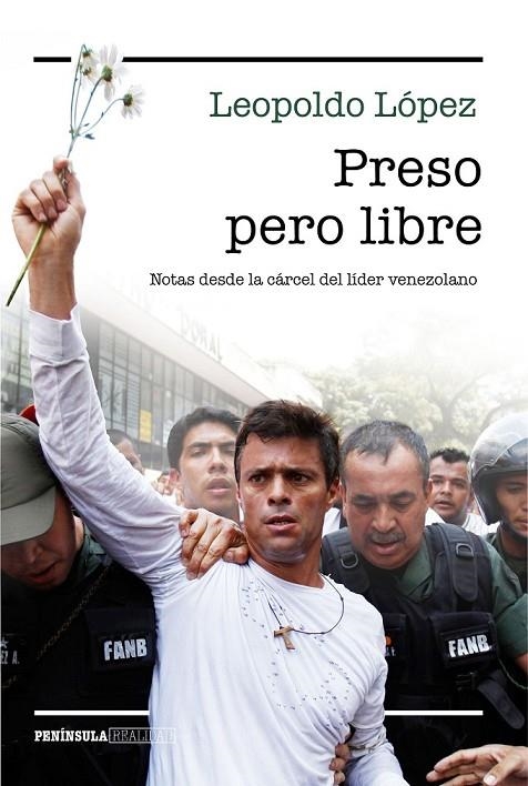 PRESO PERO LIBRE | 9788499424842 | LEOPOLDO LÓPEZ