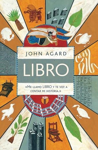 LIBRO. ME LLAMO LIBRO Y TE VOY A CONTAR MI HISTORIA | 9788416605095 | AGARD, JOHN