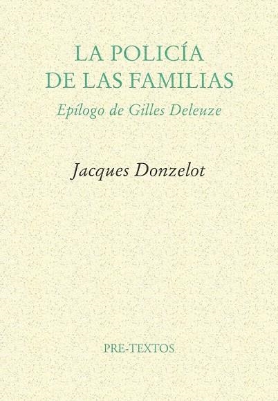 LA POLICÍA DE LAS FAMILIAS | 9788485081257 | DONZELOT, JACQUES