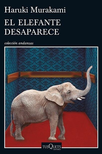 EL ELEFANTE DESAPARECE | 9788490662410 | HARUKI MURAKAMI