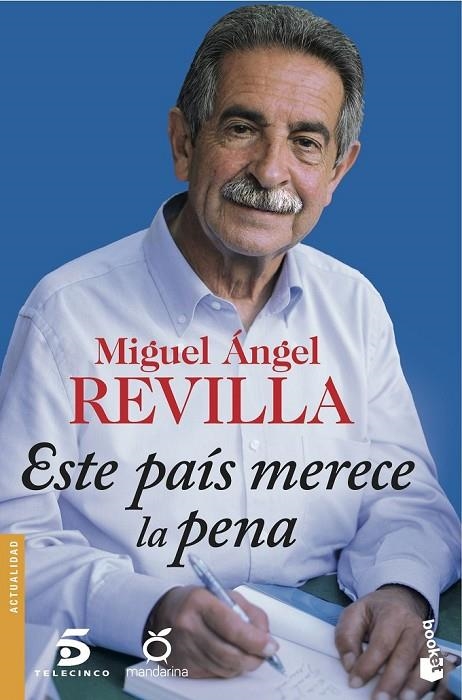 ESTE PAÍS MERECE LA PENA | 9788467046762 | MIGUEL ÁNGEL REVILLA