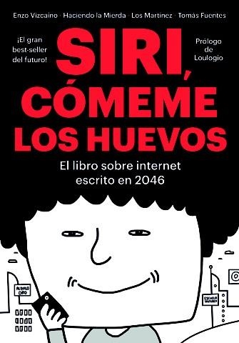 SIRI, CÓMEME LOS HUEVOS | 9788416528134 | TODO SEA ESO