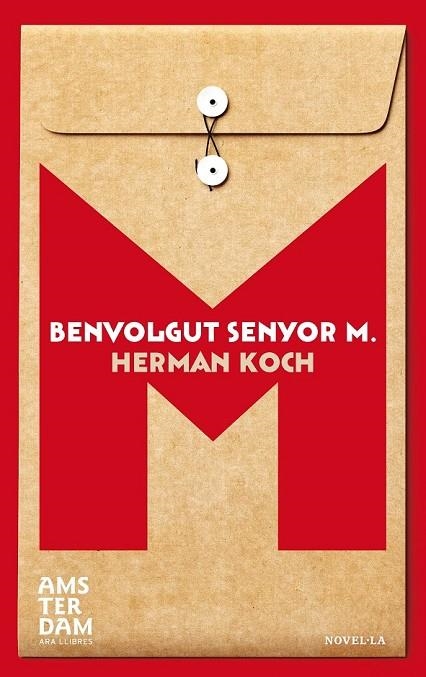 BENVOLGUT SENYOR M. | 9788415645948 | KOCH, HERMAN