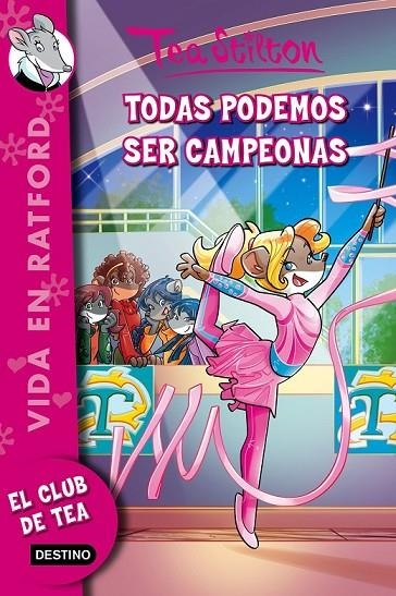 TODAS PODEMOS SER CAMPEONAS | 9788408149132 | TEA STILTON