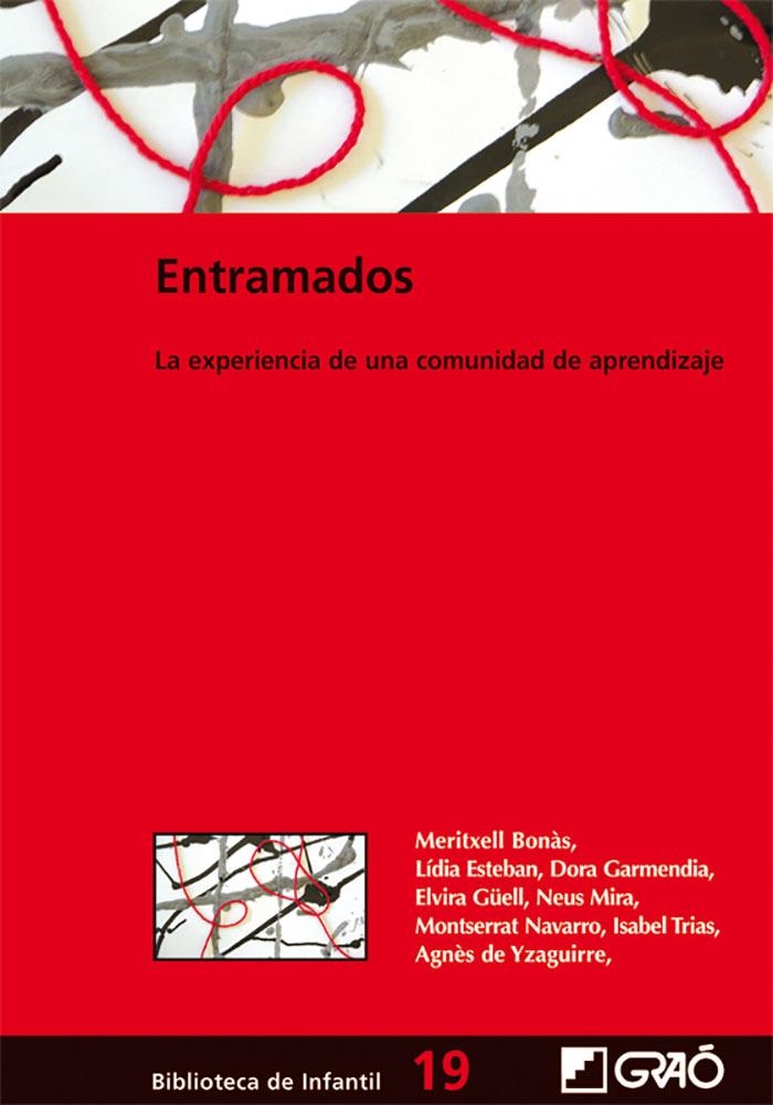 ENTRAMADOS : LA EXPERIENCIA DE UNA COMUNIDAD DE APRENDIZAJE | 9788478274871 | BONAS SOLA, MERITXELL [ET. AL.]