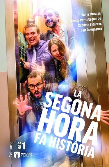 LA SEGONA HORA FA HISTÒRIA | 9788466420594 | QUIM MORALES/CANDELA FIGUERAS SABATÉ/JAIR DOMÍNGUEZ TORREGROSA/XAVIER PÉREZ ESQUERDO