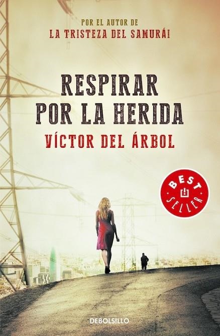 RESPIRAR POR LA HERIDA | 9788490329245 | DEL ÁRBOL,VICTOR