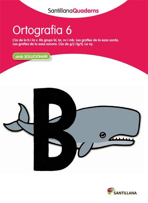 ORTOGRAFÍA 6 SANTILLANAQUADERNS | 9788468013718 | VARIOS AUTORES