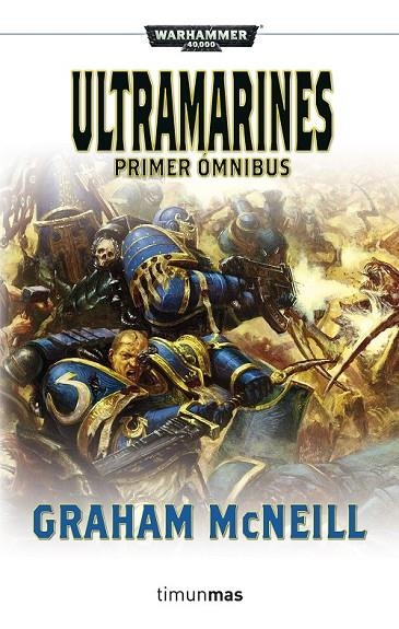 ULTRAMARINES. PRIMER ÓMNIBUS | 9788445003428 | GRAHAM MCNEILL