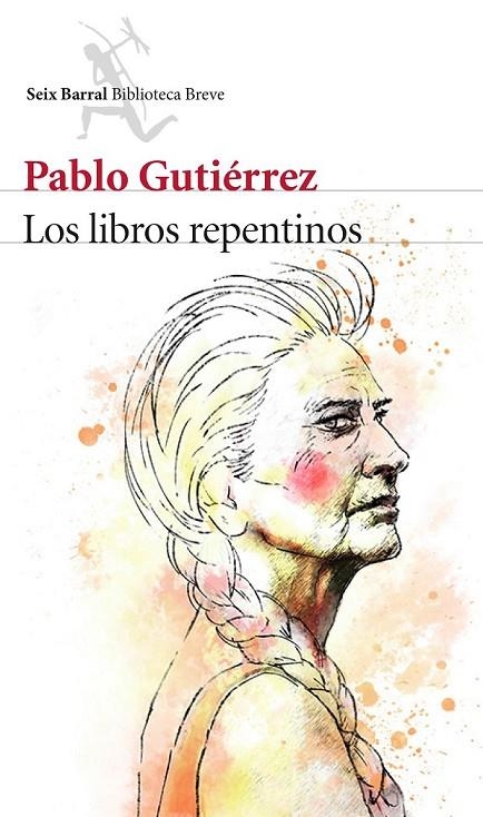 LOS LIBROS REPENTINOS | 9788432224713 | PABLO GUTIÉRREZ