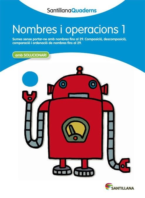 NOMBRES I OPERACIONS N.1 (QUADERNS SANTILLANA) | 9788468013824