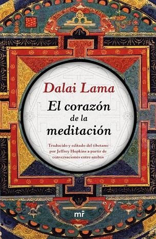 EL CORAZÓN DE LA MEDITACIÓN | 9788427042605 | DALAI LAMA