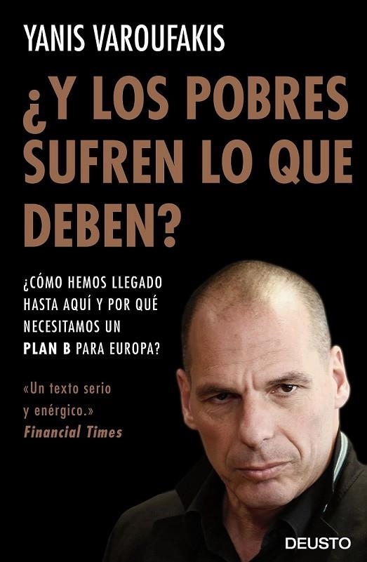 ¿Y LOS POBRES SUFREN LO QUE DEBEN? | 9788423425143 | YANIS VAROUFAKIS