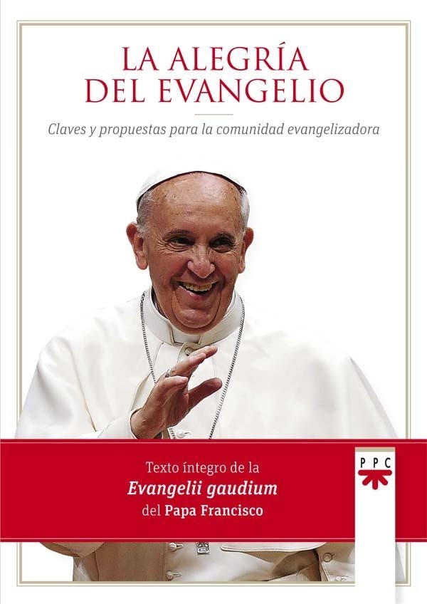 LA ALEGRIA DEL EVANGELIO | 9788428827195 | PAPA FRANCIS