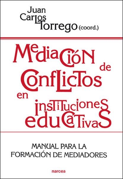 MEDIACIÓN DE CONFLICTOS EN INSTITUCIONES EDUCATIVAS | 9788427713079 | TORREGO SEIJO, JUAN CARLOS