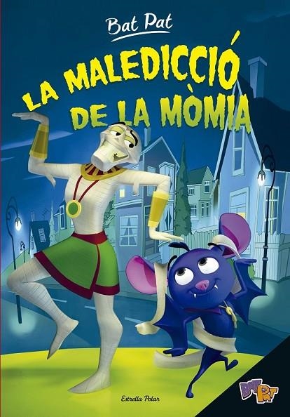 BAT PAT. LA MALEDICCIÓ DE LA MÒMIA | 9788416522460 | ROBERTO PAVANELLO