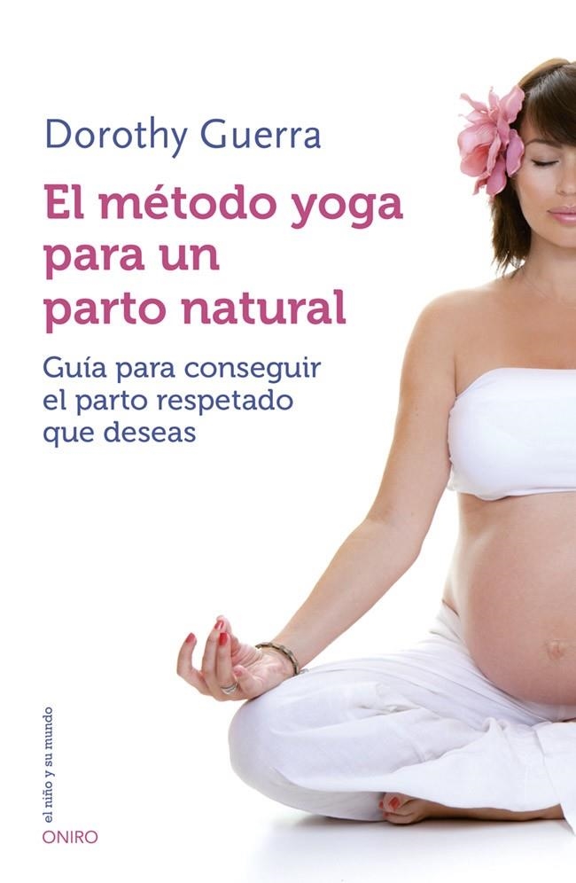 EL METODO YOGA PARA EL PARTO | 9788497547499