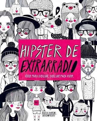 HIPSTER DE EXTRARRADIO | 9788416489565 | ALEX DE MARCOS