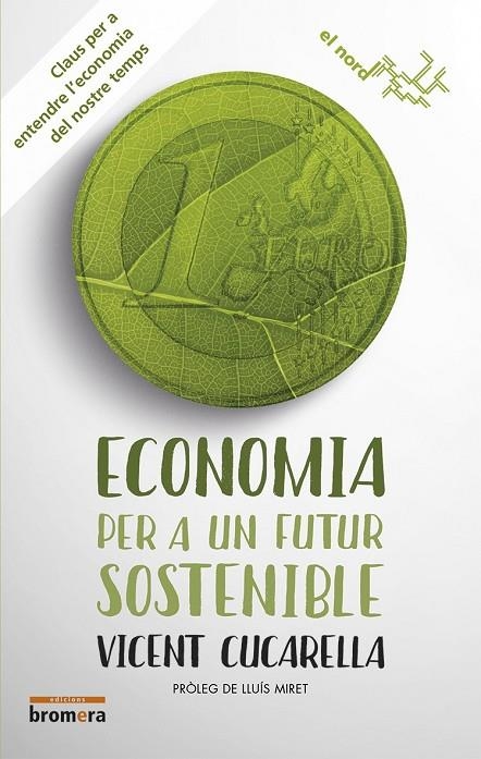 ECONOMIA PER A UN FUTUR SOSTENIBLE | 9788490266038 | CUCARELLA TORMO, VICENT